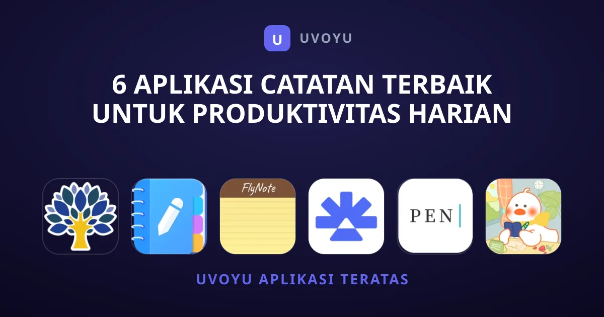 6 Aplikasi Catatan Terbaik untuk Produktivitas Harian