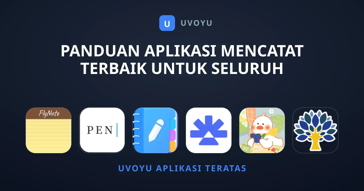 Panduan Aplikasi Mencatat Terbaik untuk Seluruh Kebutuhan Anda