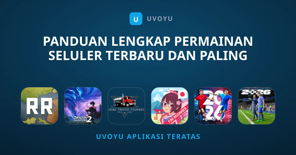 Panduan Lengkap Permainan Seluler Terbaru dan Paling Populer