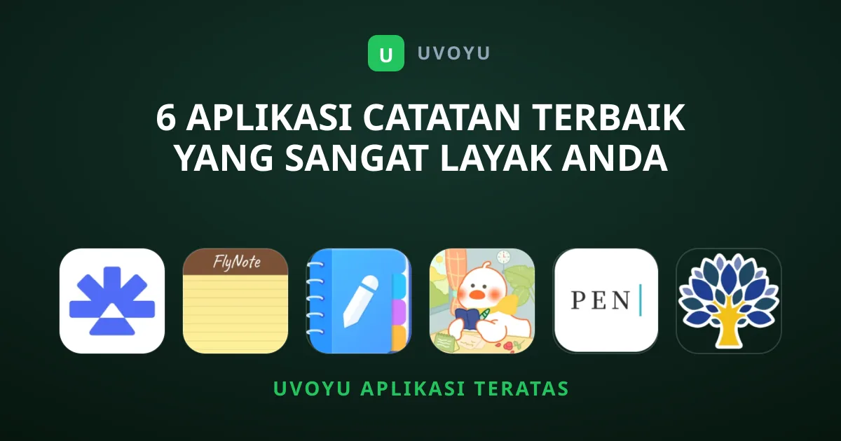 6 Aplikasi Catatan Terbaik yang Sangat Layak Anda Unduh